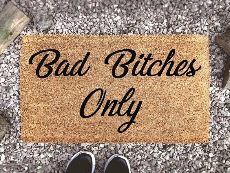 Bad Bitches Only, Personalized Funny Welcome Mat, Custom Coir Doormat, Housewarming Decor Gift, New Home Gift