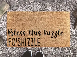 Bless This Hizzle Fo'Shizzle, Home Decor, Funny Doormat, Welcome Mat, Funny Gift, Home Doormat, Housewarming Gift