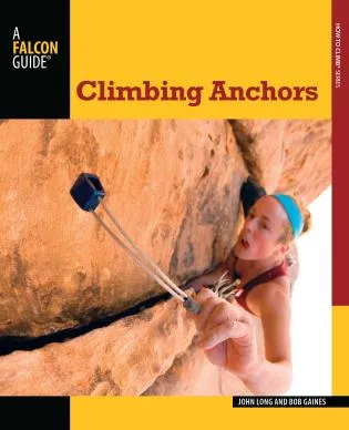 Climbing Anchors 3rd ED Guide