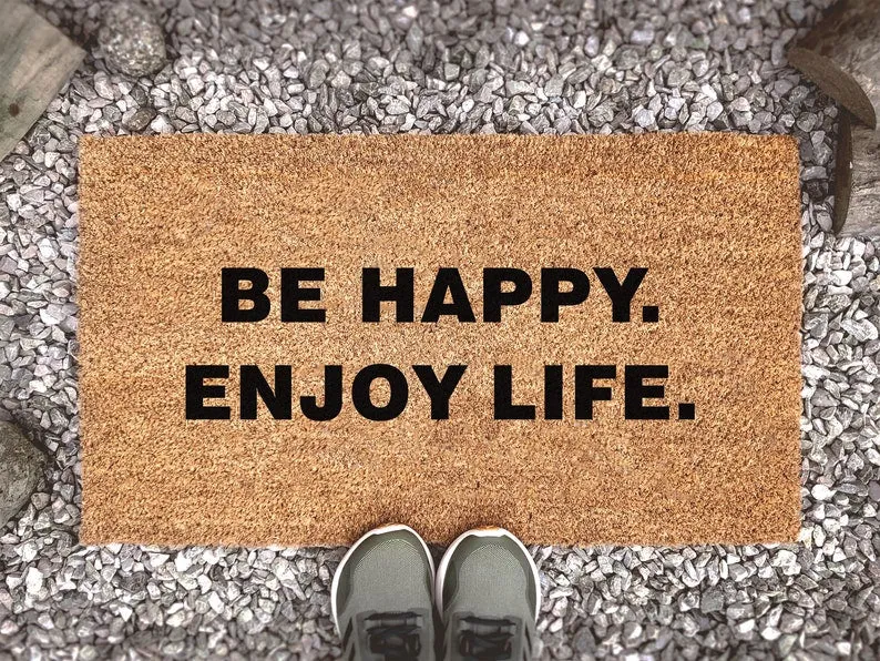 Coolspod- Outdoor Mat- Be Happy. Enjoy Life. Quote, Welcome Mat, Funny Doormat Quote, Coir Doormat