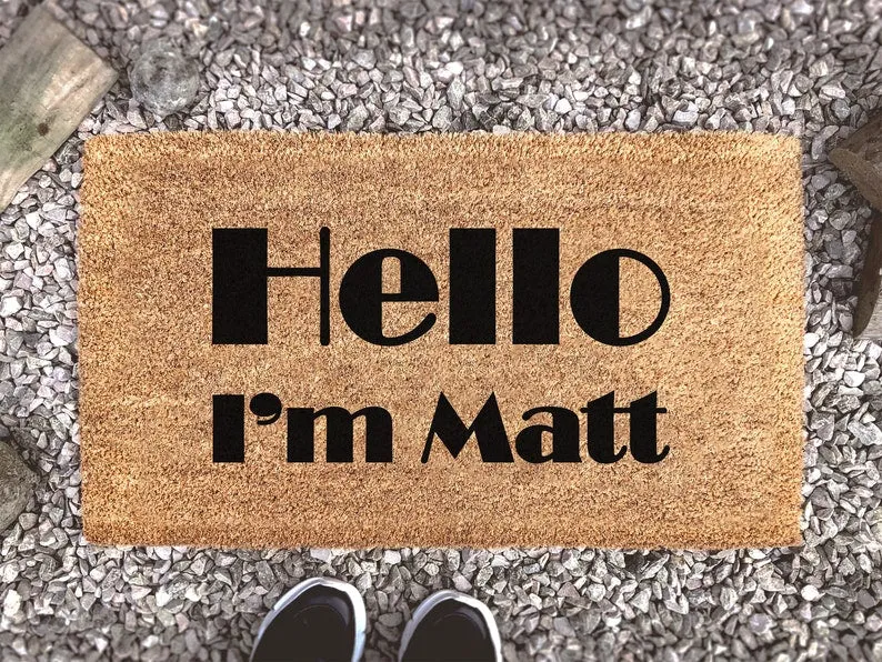 Coolspod- Outdoor Mat- Hello I'm Matt, Funny Personified Doormat, New Home Gift, Funny Gift, Housewarming Gift