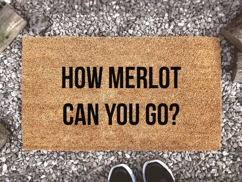 Coolspod- Outdoor Mat- How Merlot Can You Go?, Custom Coir Doormat, Home Decor, Housewarming Gift, Funny Booze Mat