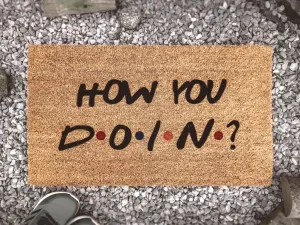 Coolspod- Outdoor Mat- How You Doin Doormat, Funny Friends Quote, Custom Coir Mat, Friends Fandom, Welcome Mat