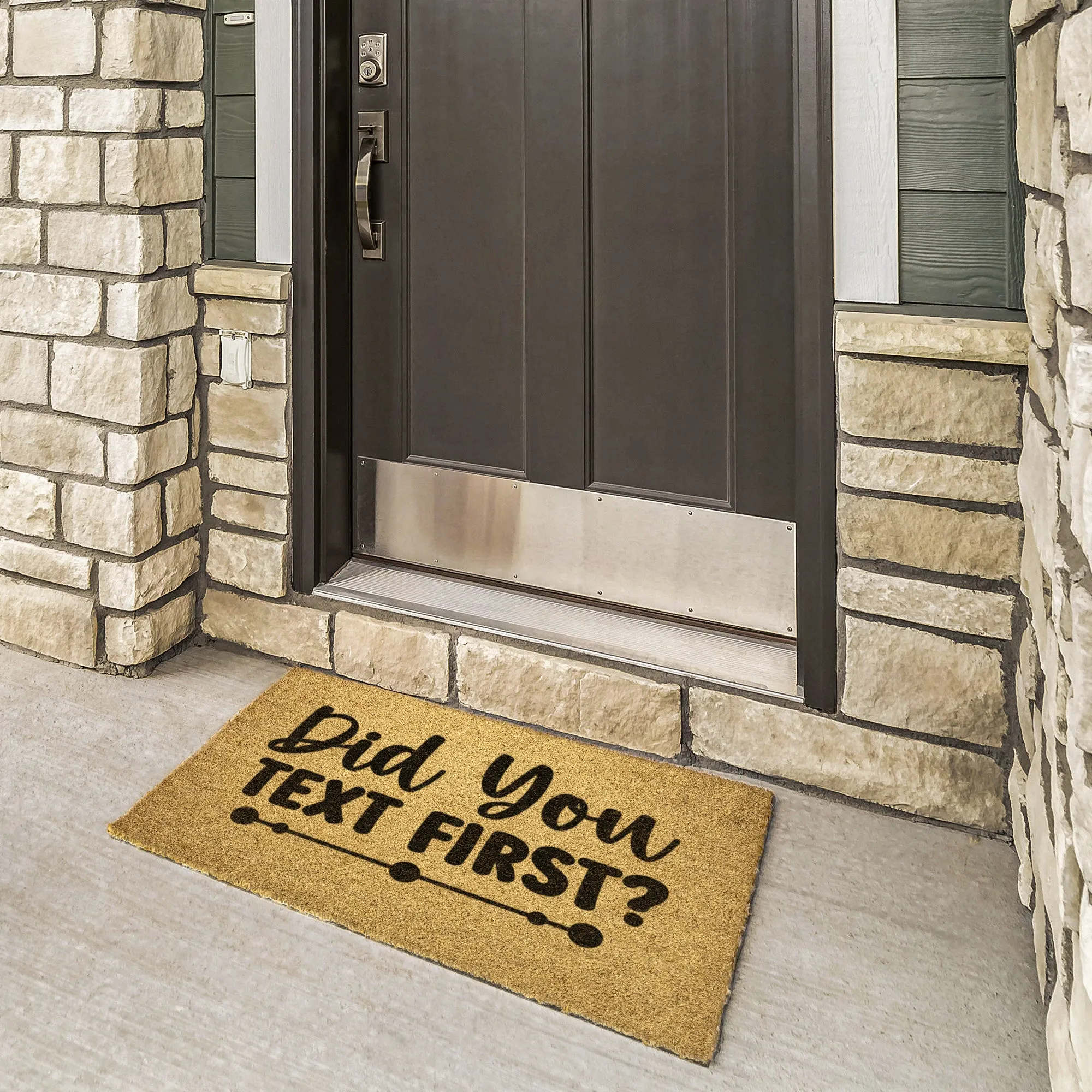 Did You Text First?  Door Mat